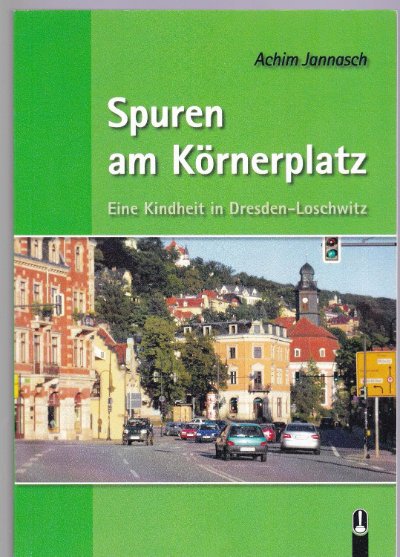 Cover of the book Spuren am Körnerplatz by Achim Jannasch
